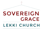 Sovereign Grace Lekki Church